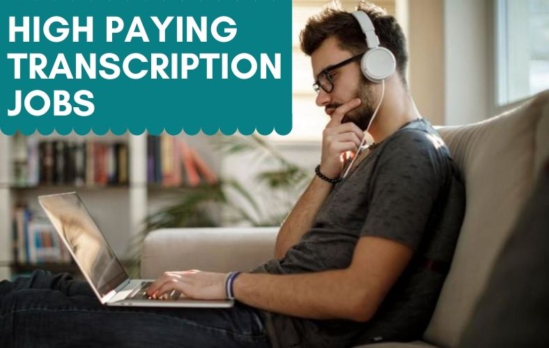 20+ Best Work From Home Transcription Jobs Make Upto 5000/Month