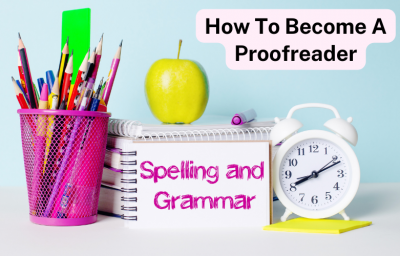 How To Become A Proofreader – The Ultimate Guide for Beginners - Daily ...