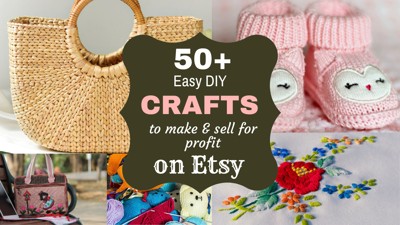 50 Easy DIY Crafts to Make and Sell for Profit on Etsy