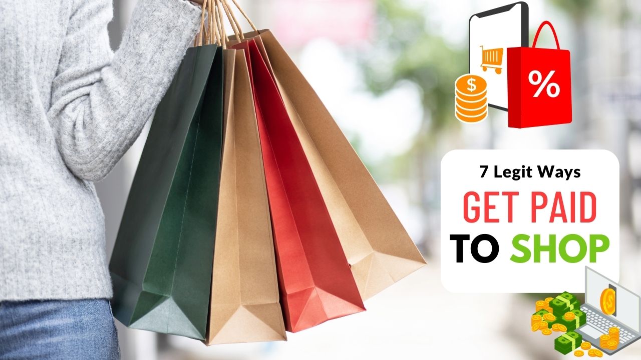 7 Legit Ways You Can Get Paid to Shop