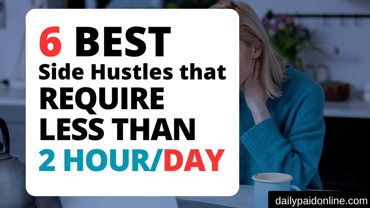6 Side Gigs That That Require Less Than 2 Hours a Day
