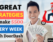 7 Great Strategies To Make $500 a Week With DoorDash